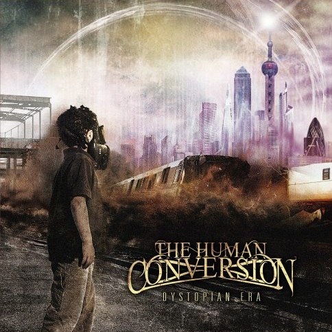 The Human Conversion - Dystopian Era [EP] (2012)